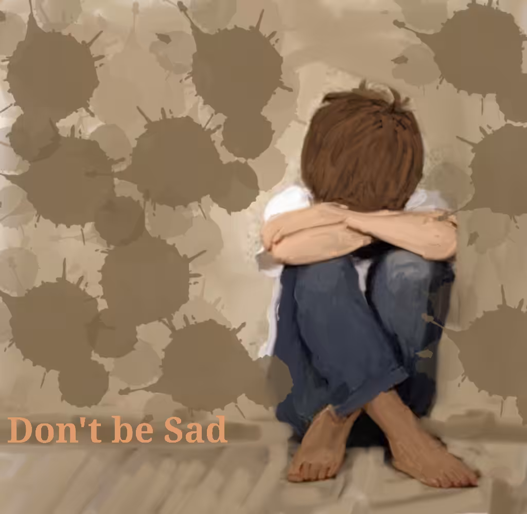 Don't be Sad