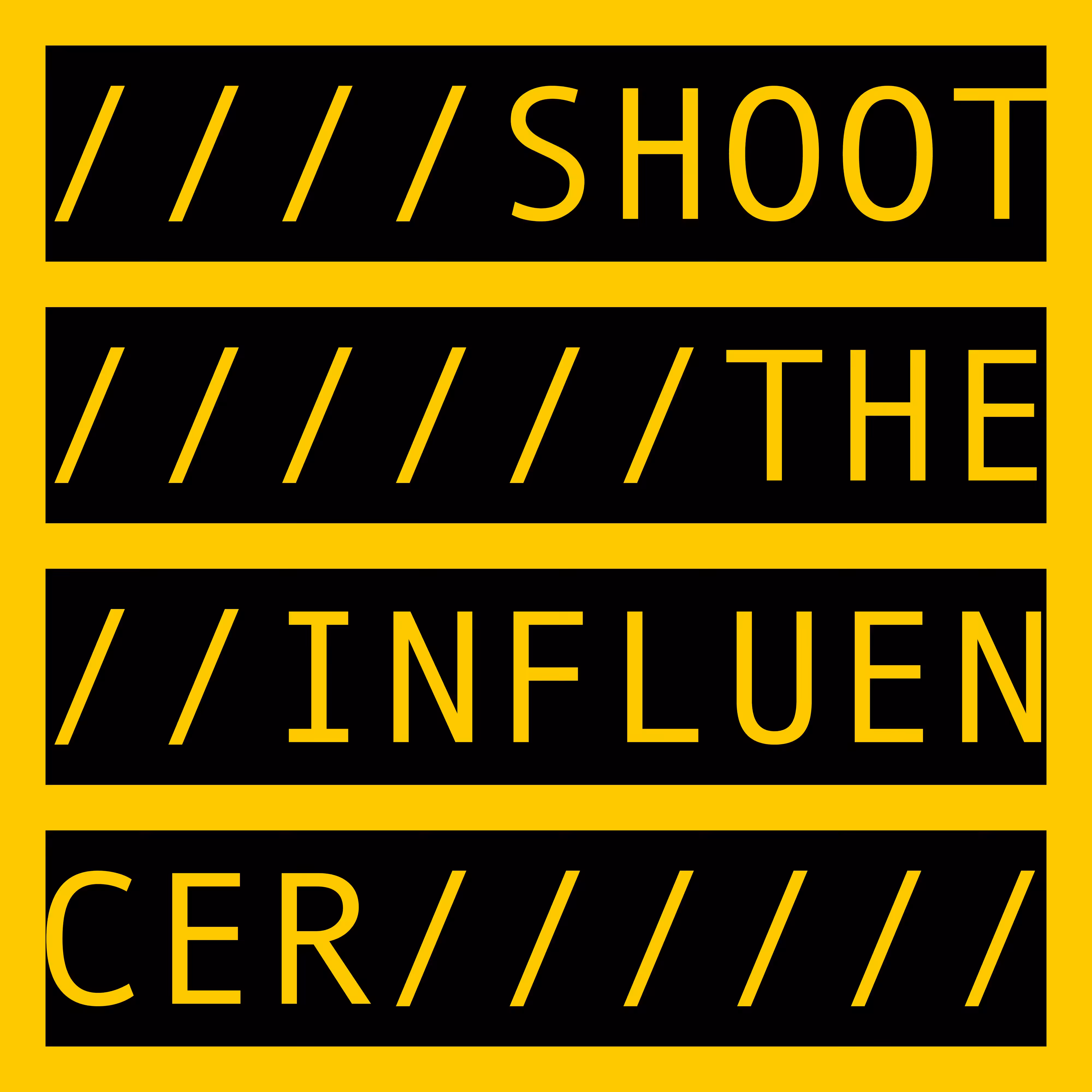 SHOOT THE INFLUENCER