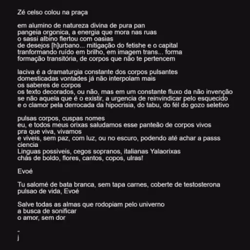 Zé celso colou na pr...