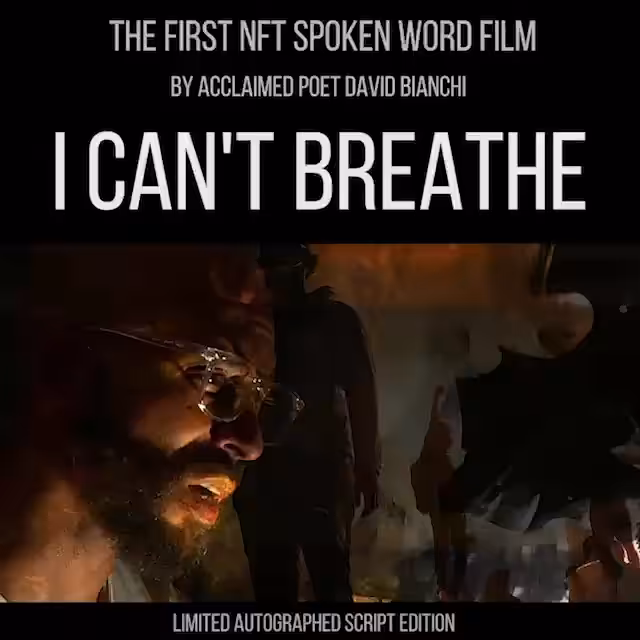 I Can't Breathe : Spoken Word by David Bianchi - Script Edition