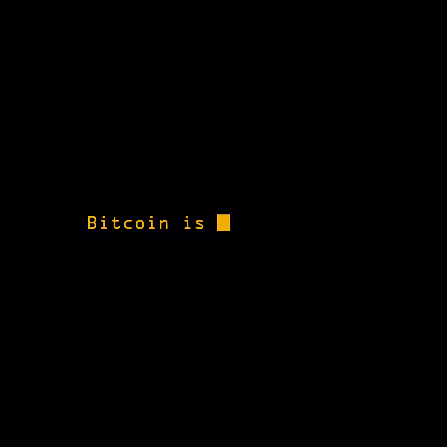 Bitcoin is...