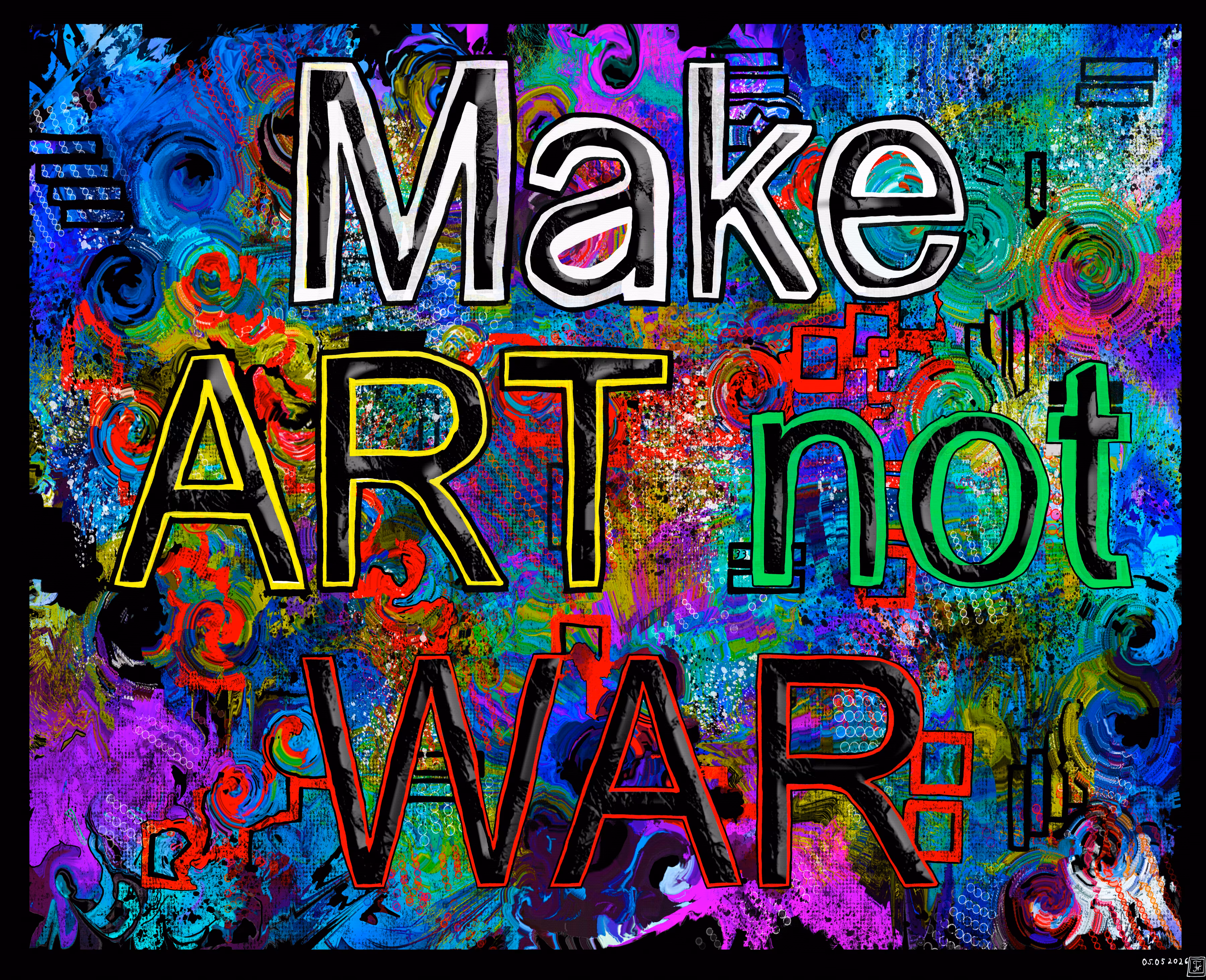 MAKE ART NOT WAR