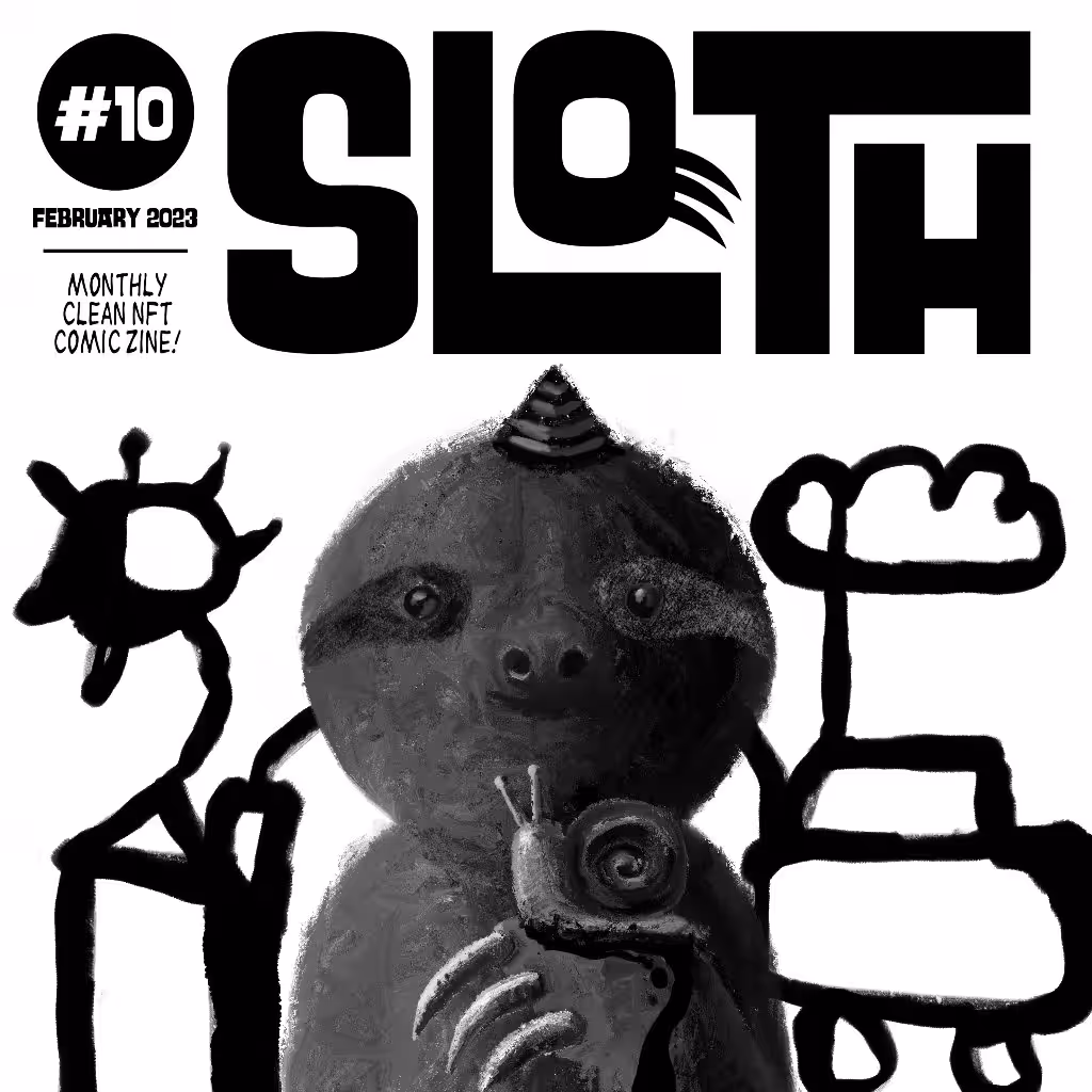 Sloth #10 - February 2023