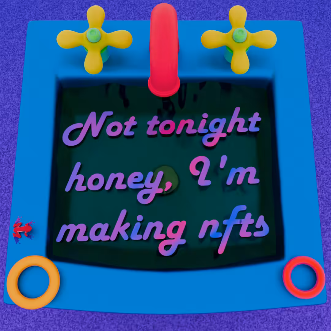 Not tonight honey!