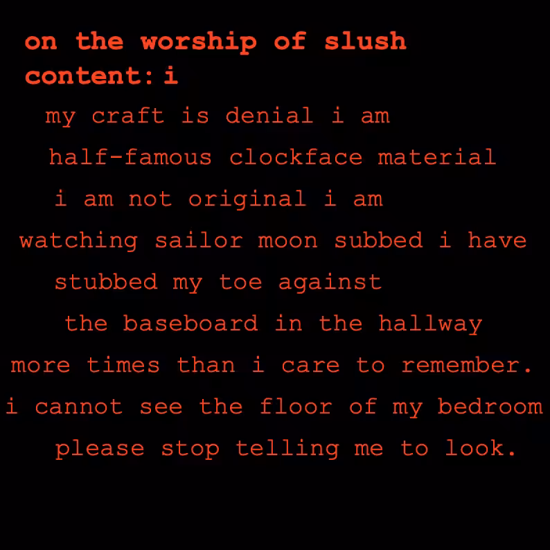 on the worship of slush content: a micro chapbook
