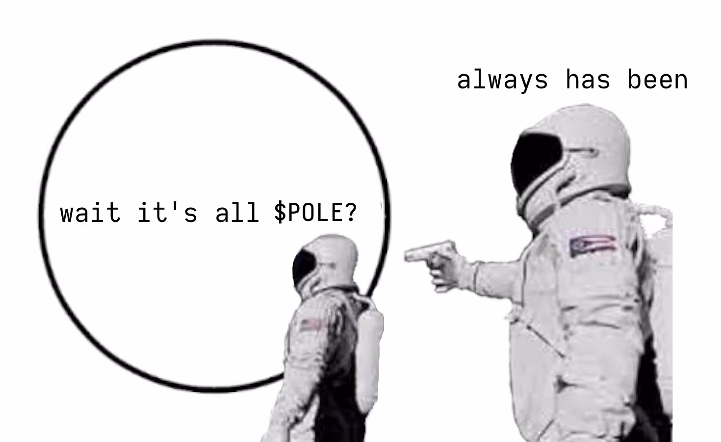 WAIT IT'S ALL $POLE?