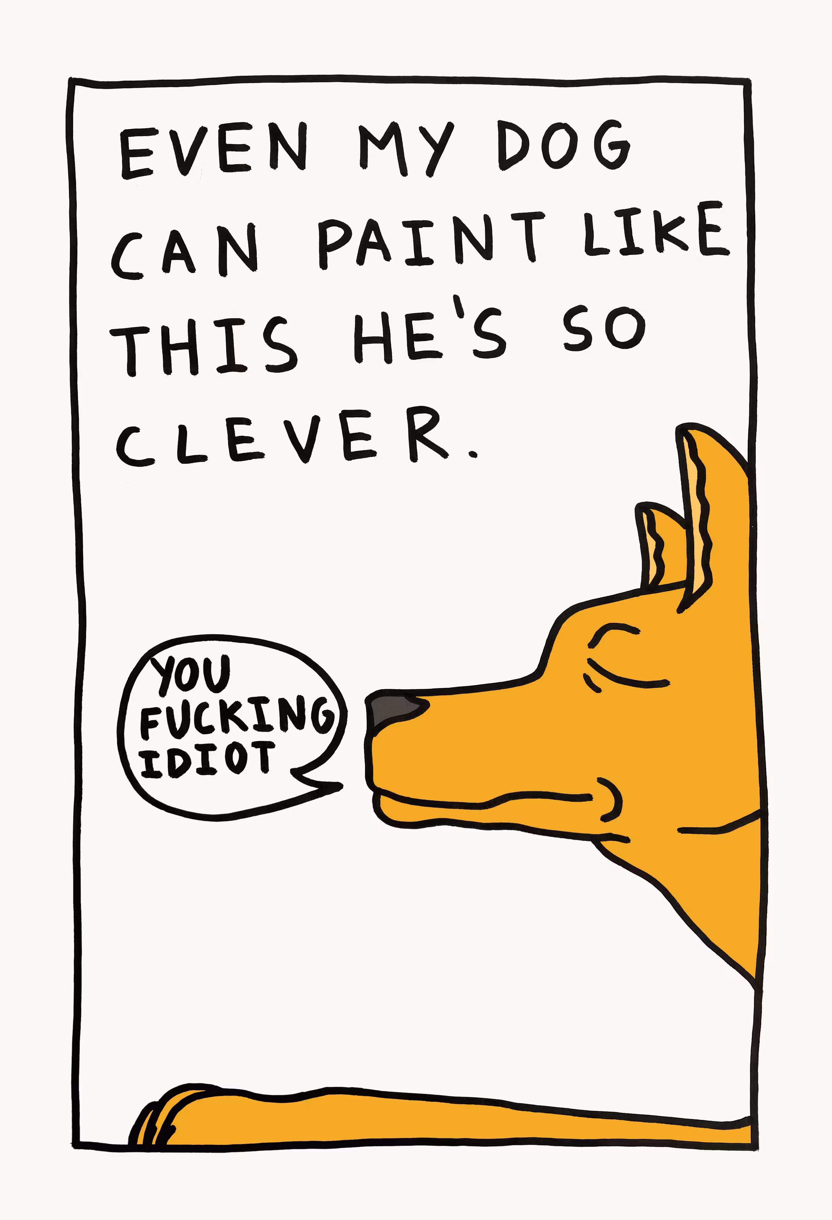 MY DOG IS CLEVER