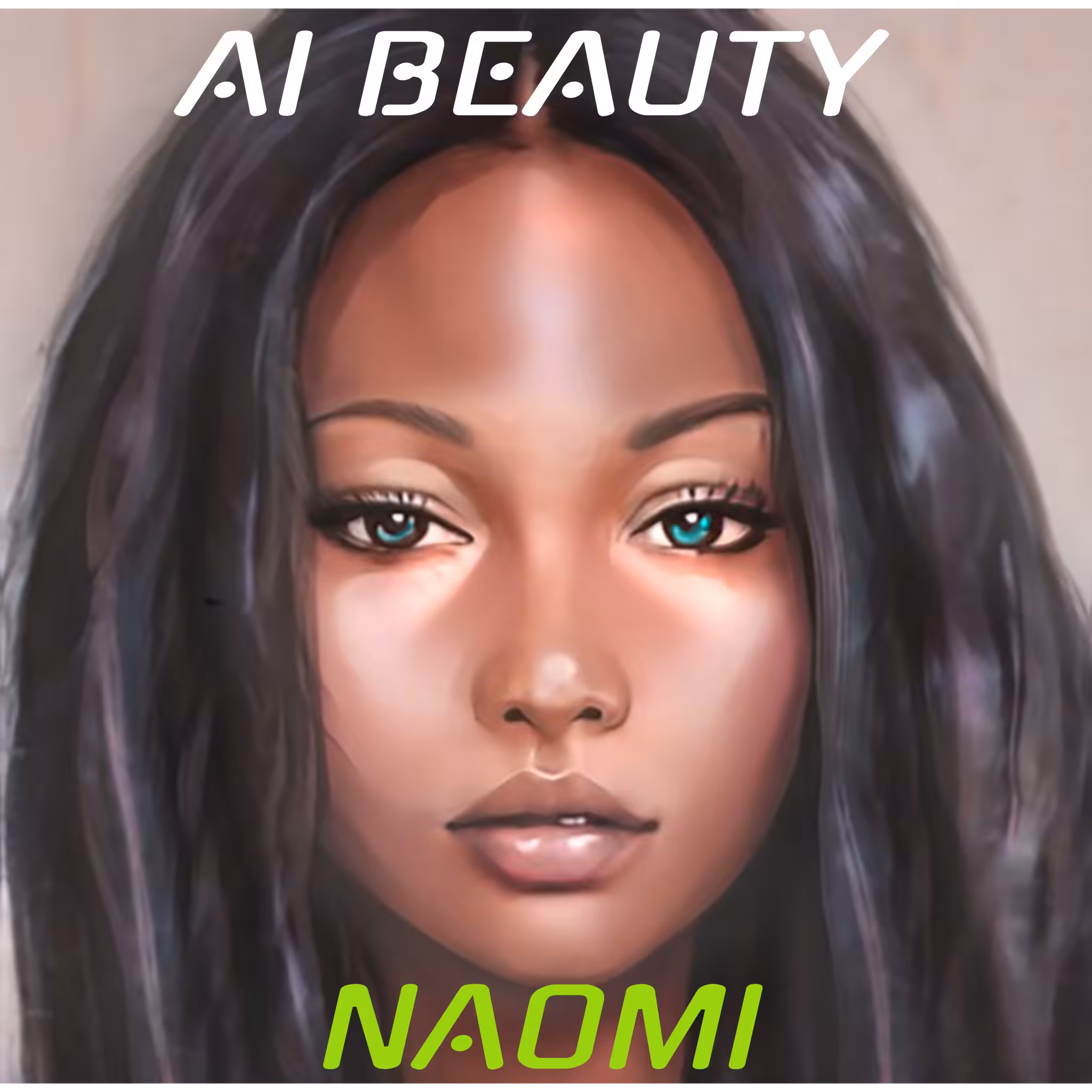 AI BEAUTY :NAOMI
