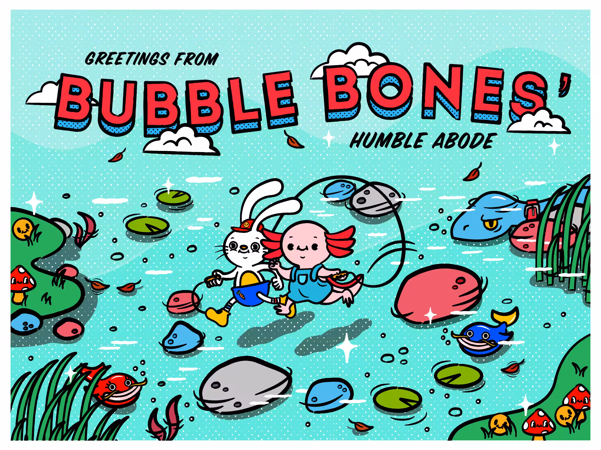 Bubblebones’ Humble Abode