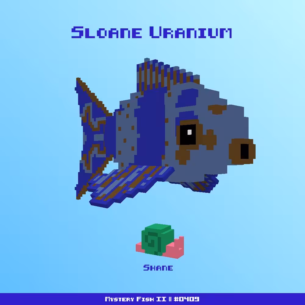 Sloane Uranium :: Mystery Fish 0409/1000 