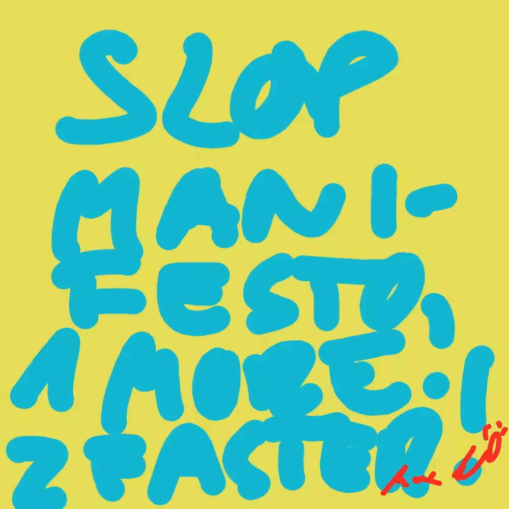 SLOP MANIFESTO