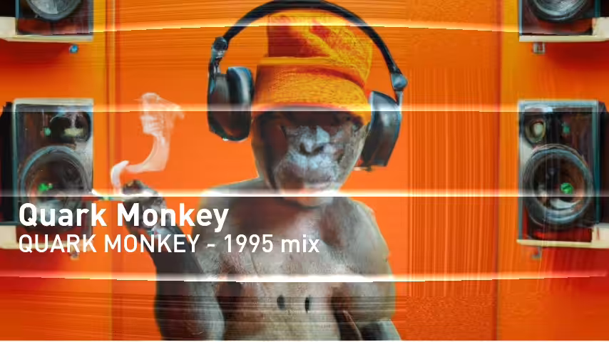 Quark Monkey | Track 8