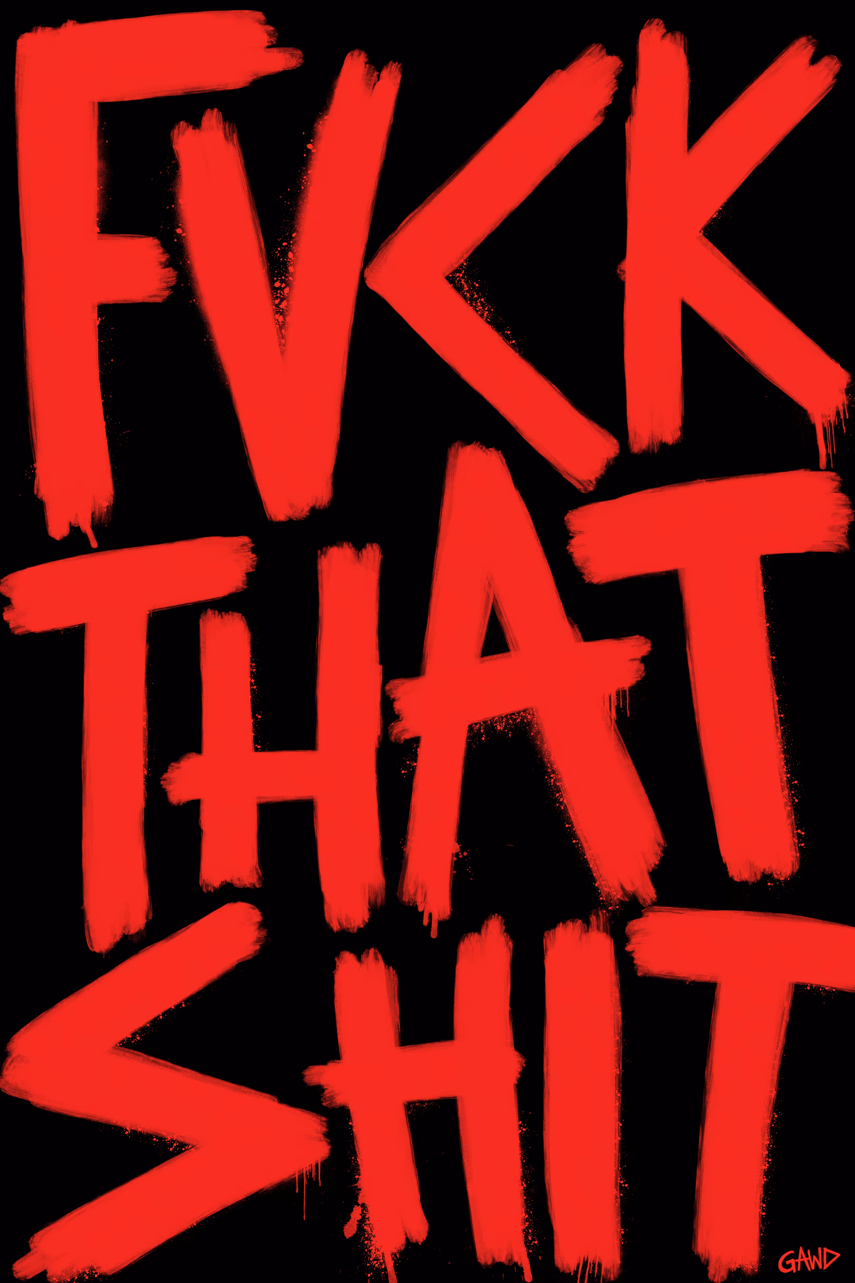 FVCK THAT SHIT (0287)