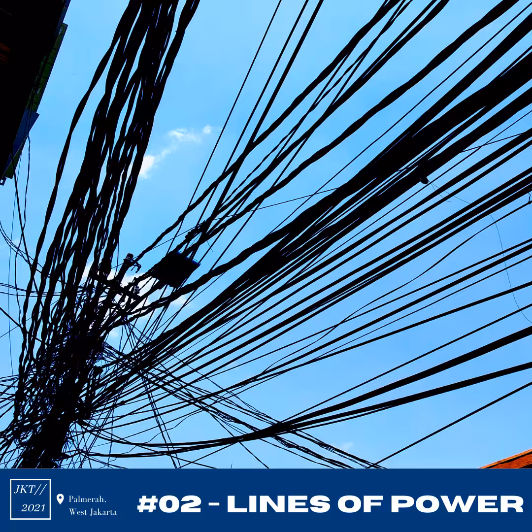 Jakarta//2021 #02 - Lines of Power