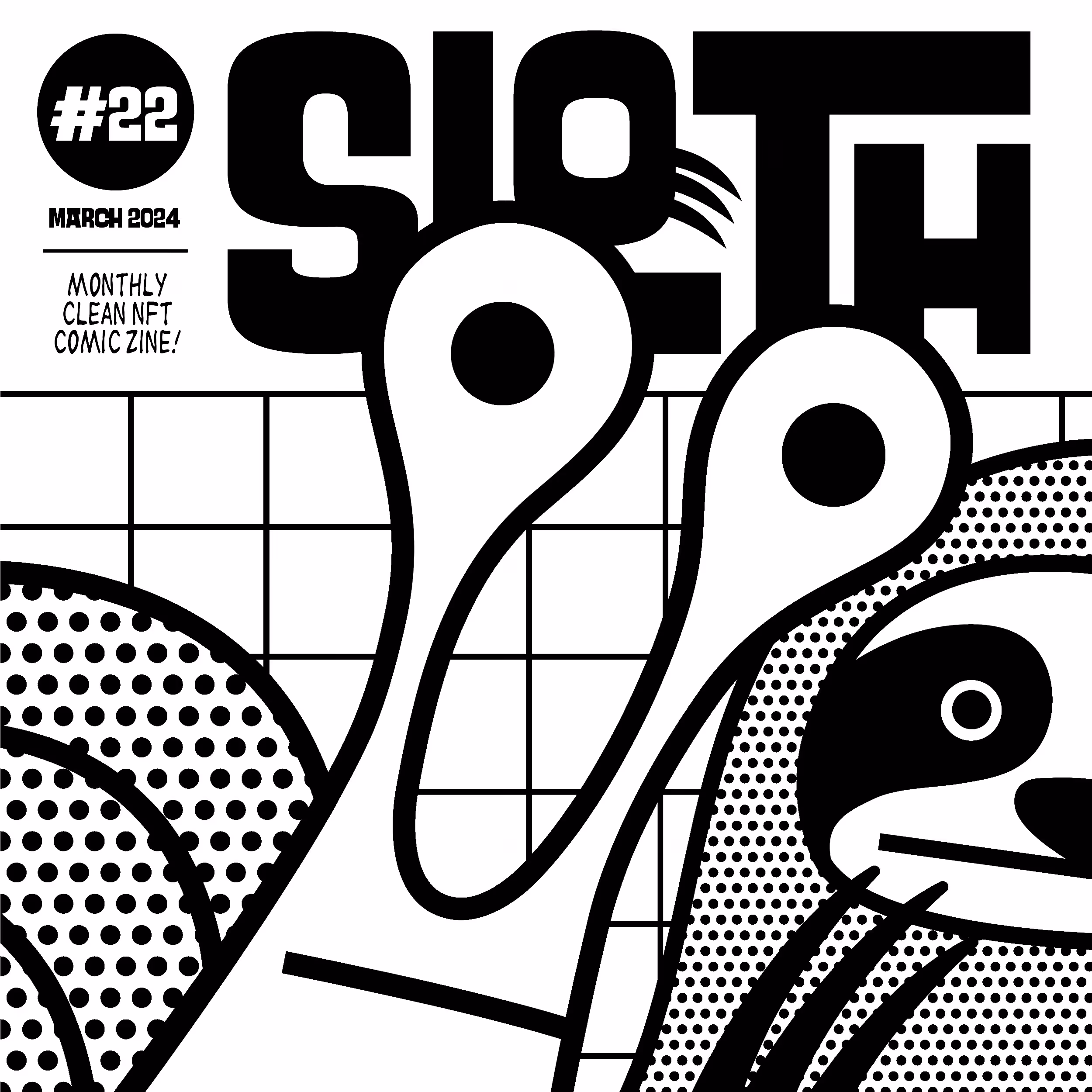 Sloth #22 - March 2024
