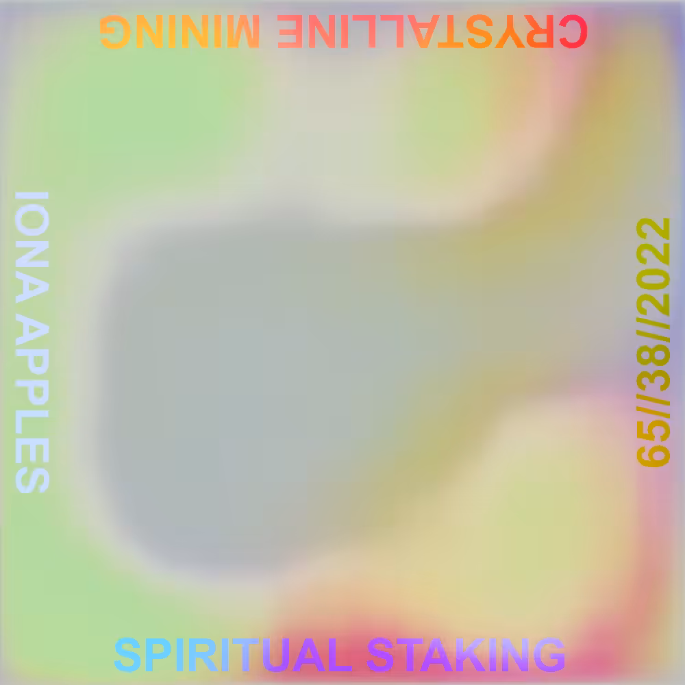 SPIRITUAL STAKING // CRYSTALLINE MINING // No. 65
