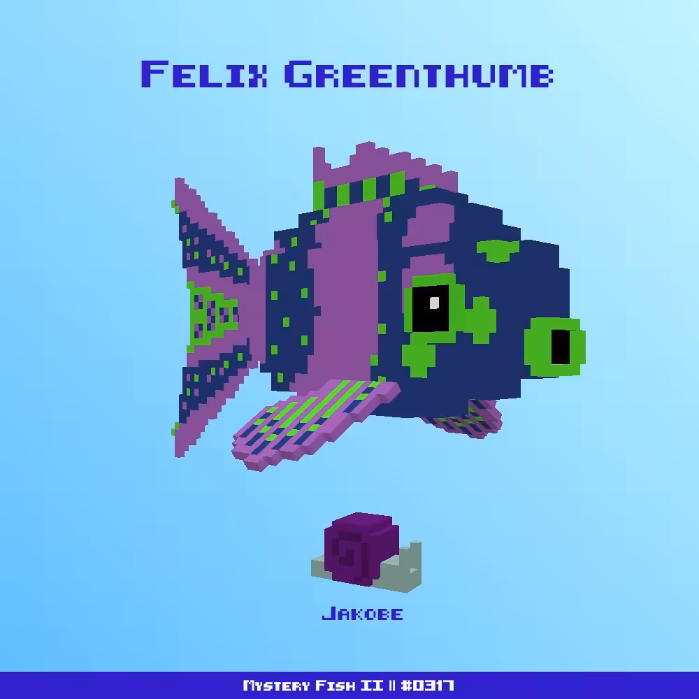 Felix Greenthumb :: Mystery Fish 0317/1000