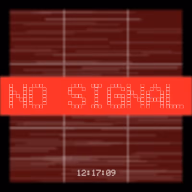 No Signal #180