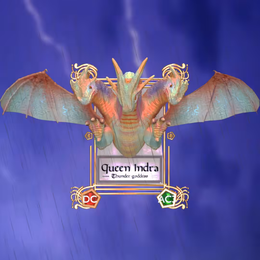 Queen Indra( In-dra) 