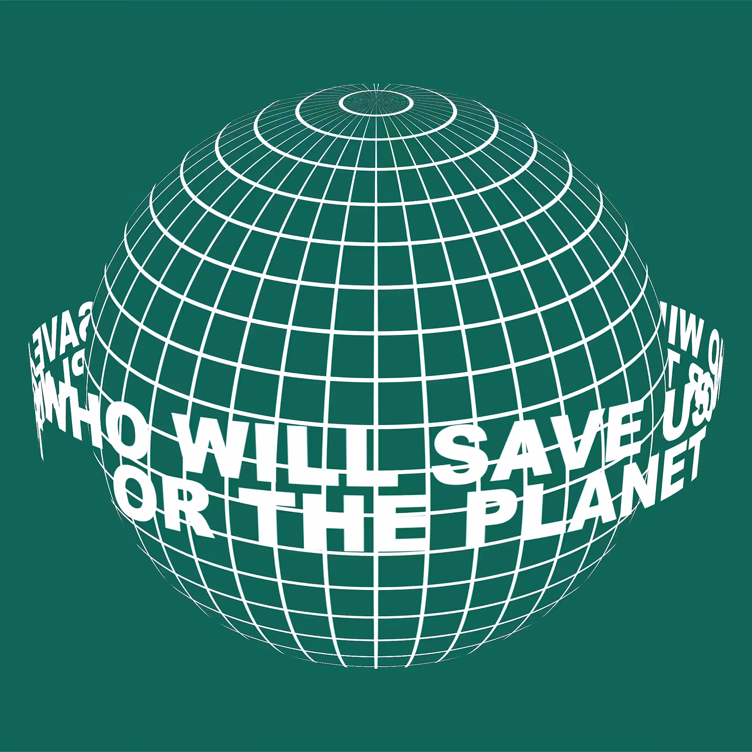 "WHO WILL SAVE US"