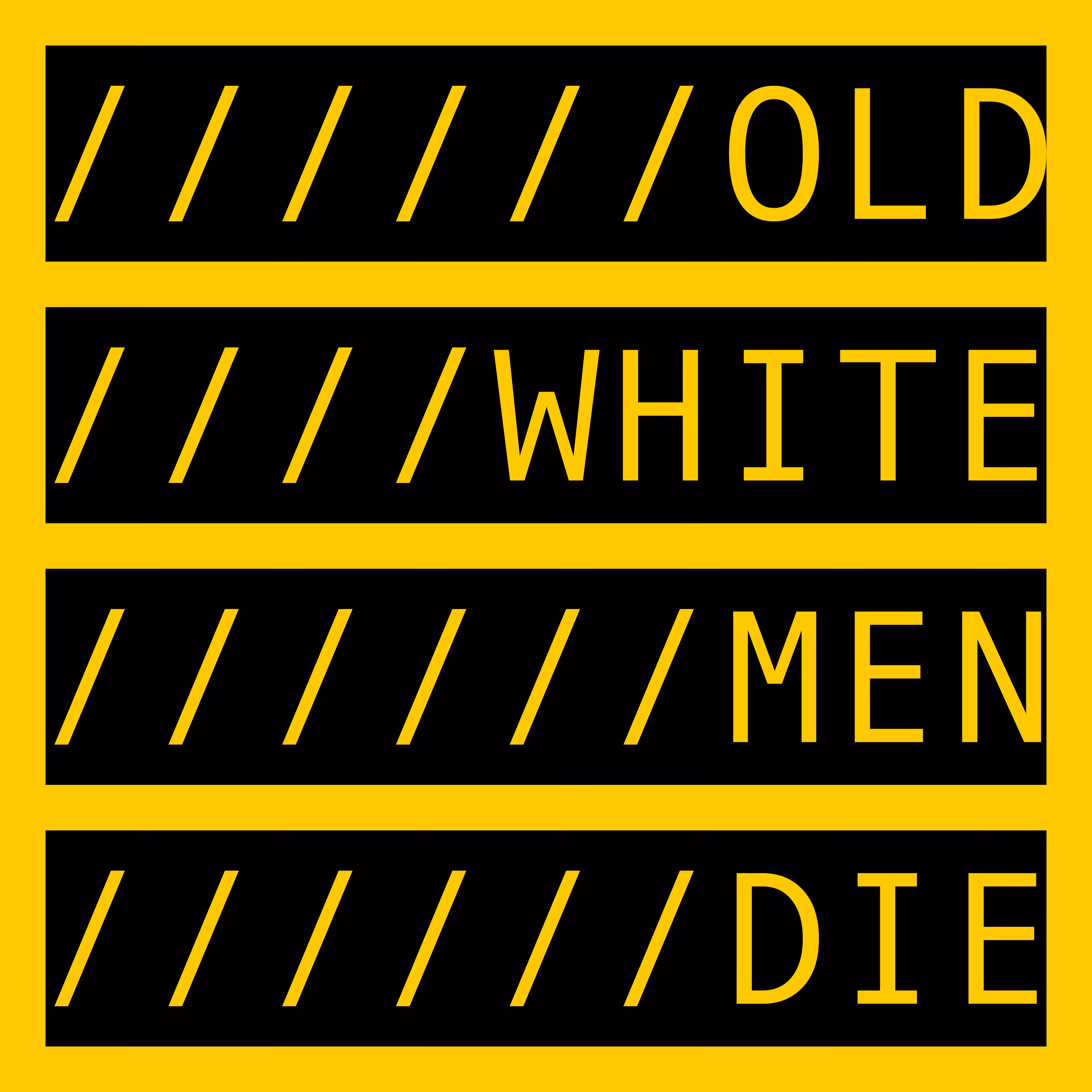 OLD WHITE MEN DIE