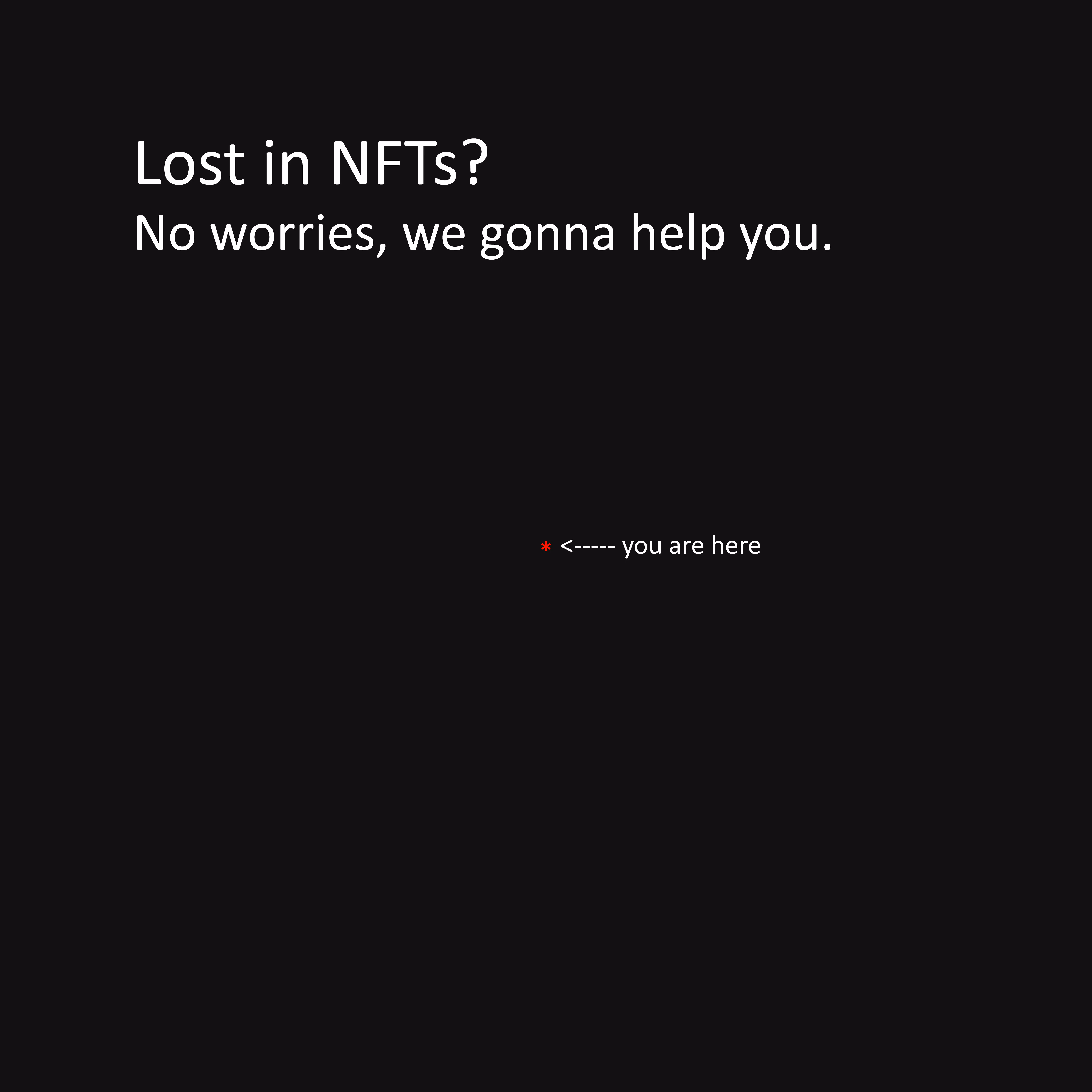 Lost in NFTs?