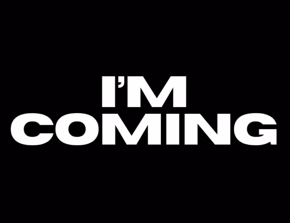 Follow the Noise: I'm Coming