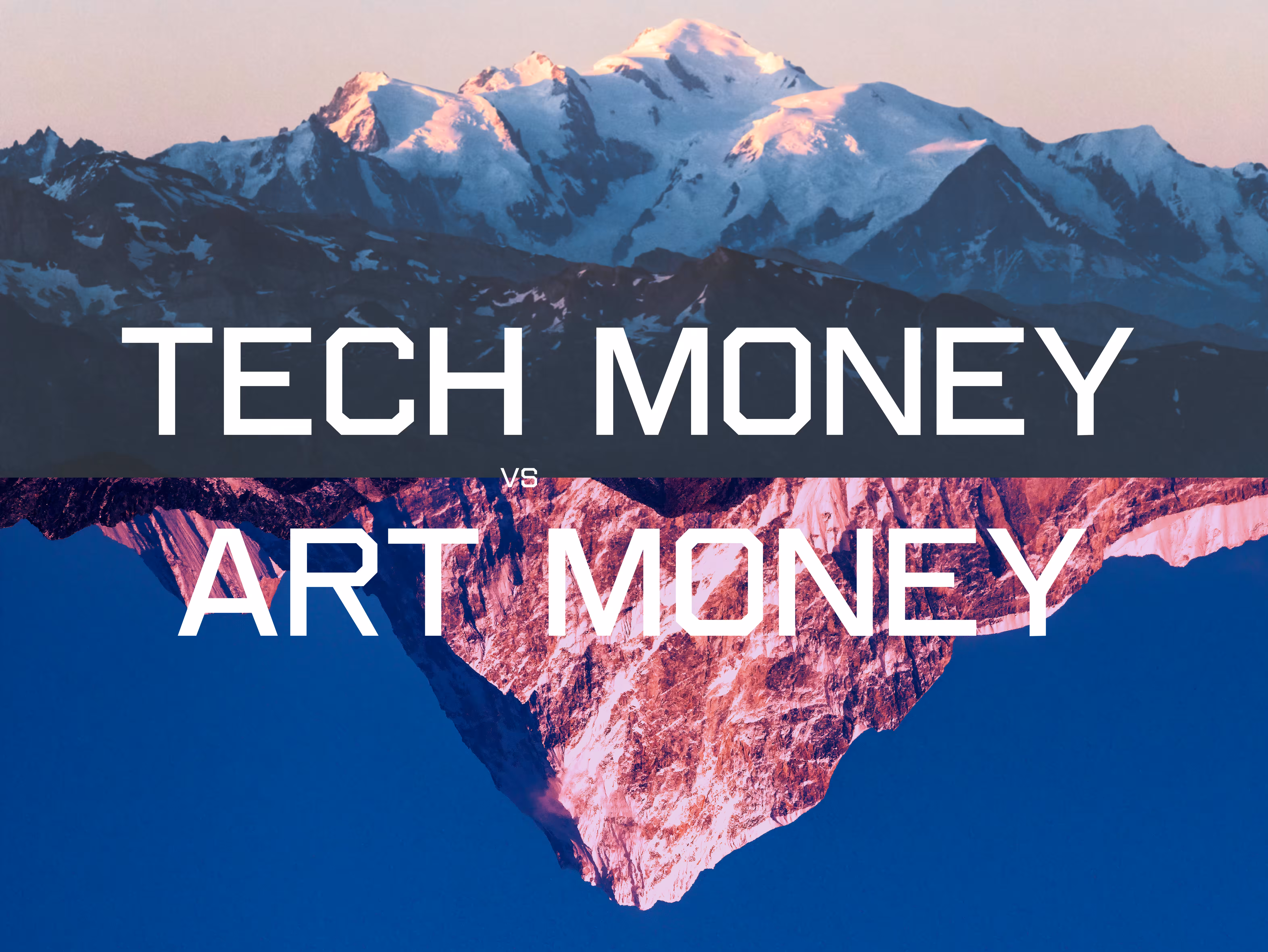 Tech Money VS Art Money, 2021