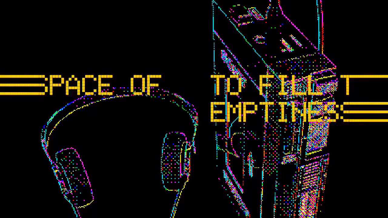 TO FILL THIS SPACE OF EMPTINESS
