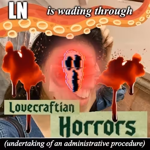 LN is wading through lovecraftian horrors