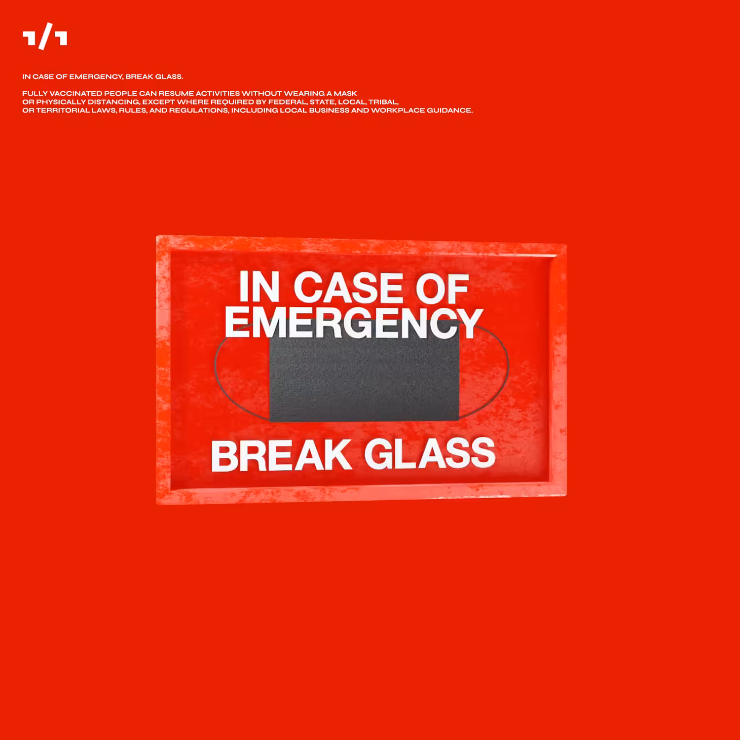 BREAK GLASS