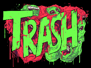 TRASH BREAKFAST: TRASH