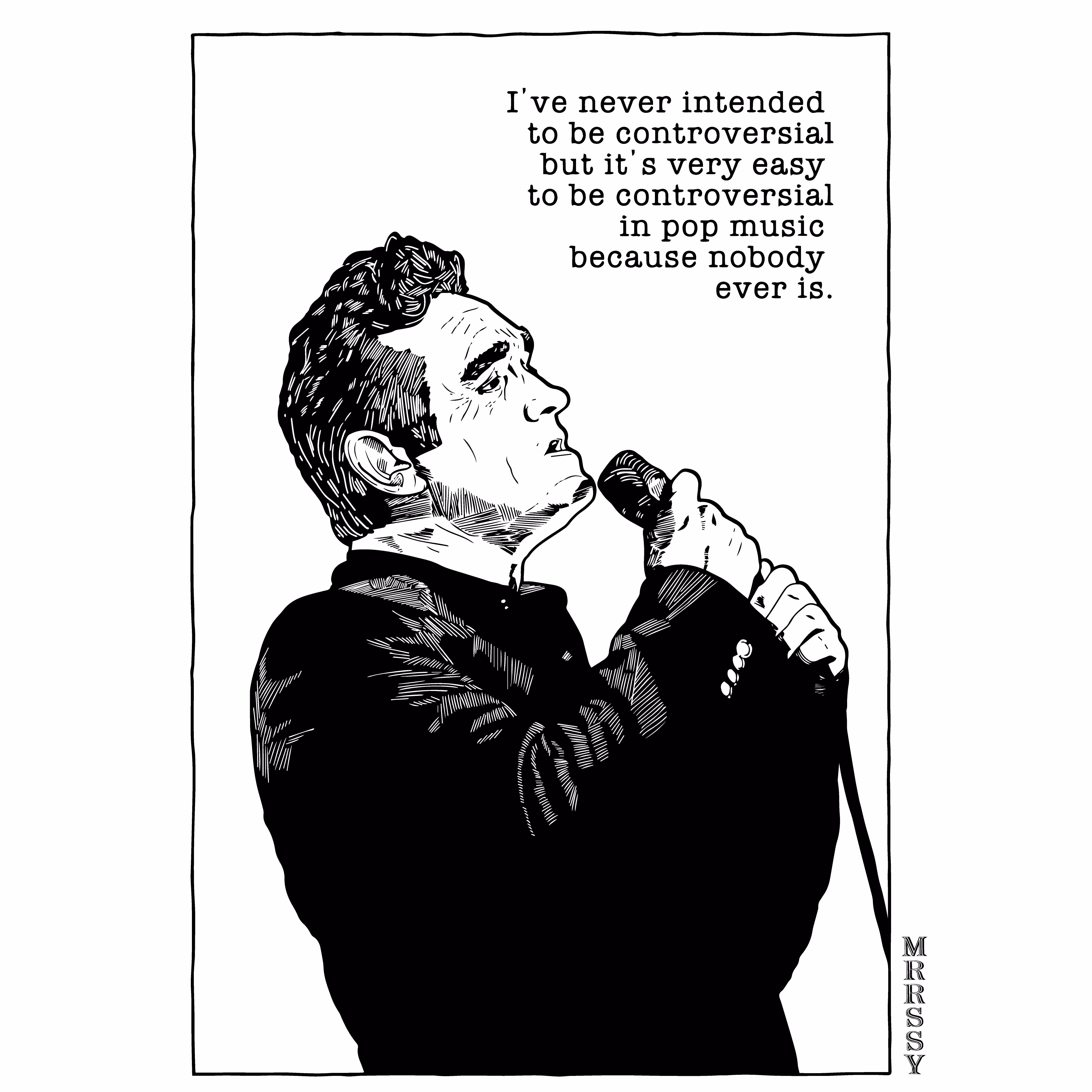 A Famous Morrissey's Quote #003