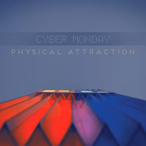 Cyber Monday Music Tracks: Physical Attraction Song / Track by Cyber Monday feat. Brown Sugar