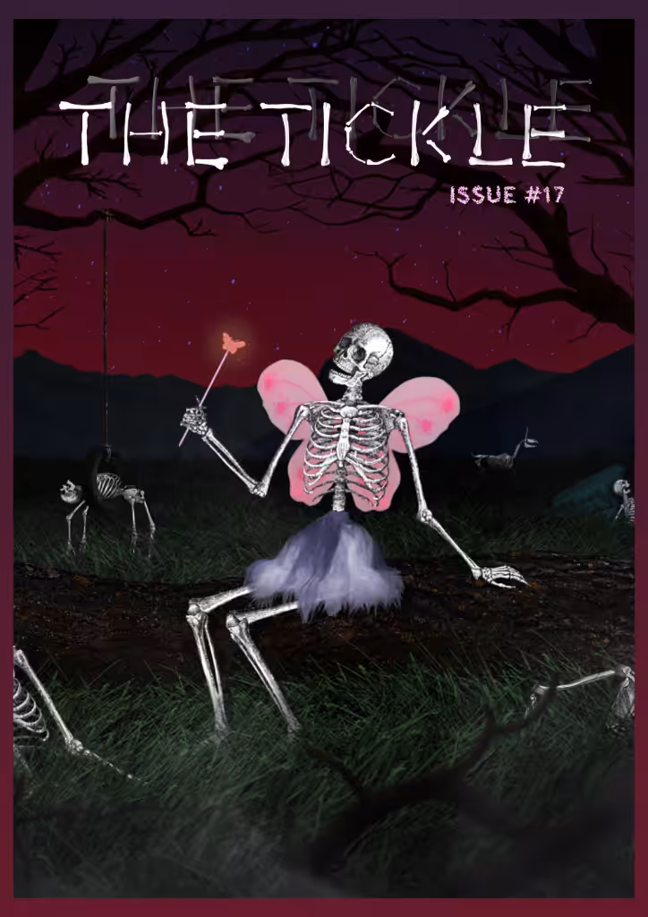THE TICKLE - Issue #17