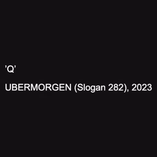 ’Q’

UBERMORGEN (Slo...