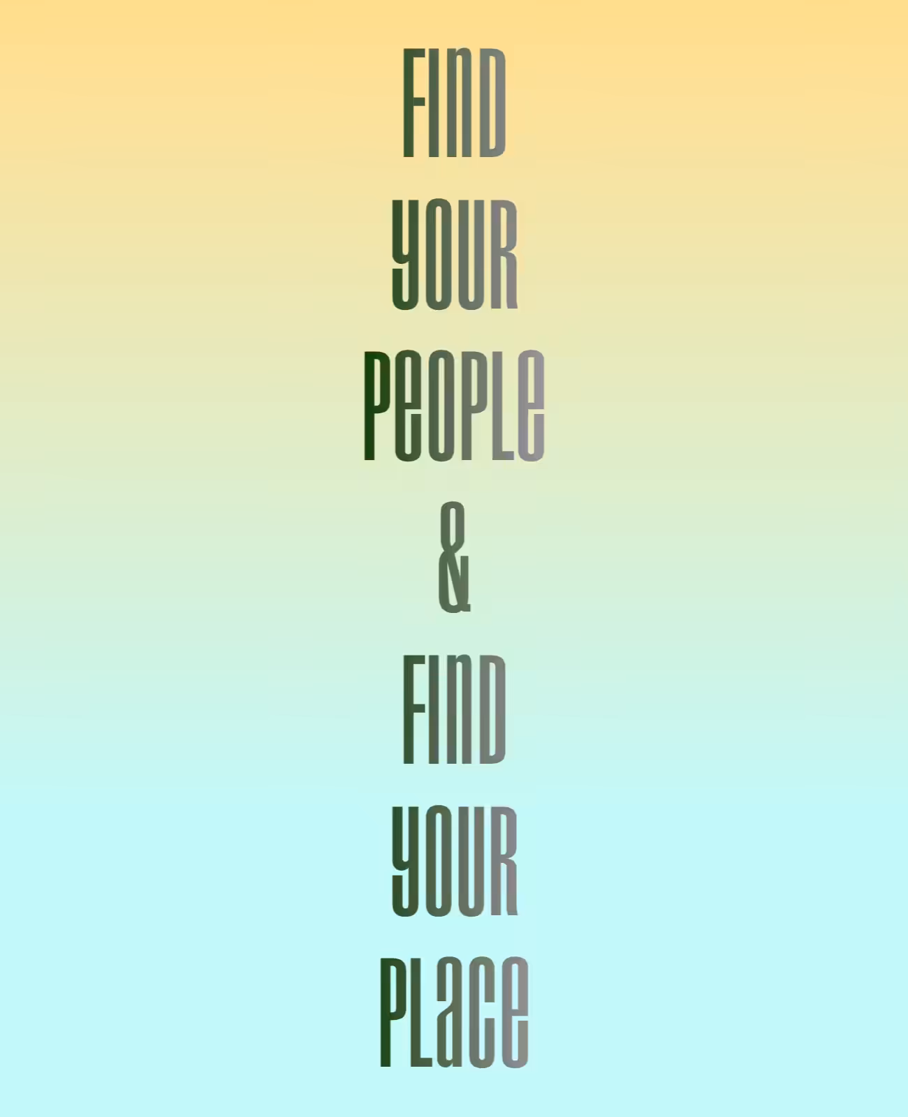 Find Your People & Find Your Place
