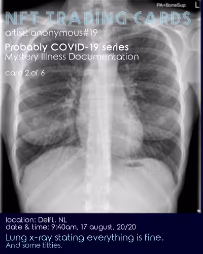 2 of 6 NFT Trading Cards: Probably COVID-19, Mystery Illness Documentation; Artist: Anonymous#19
