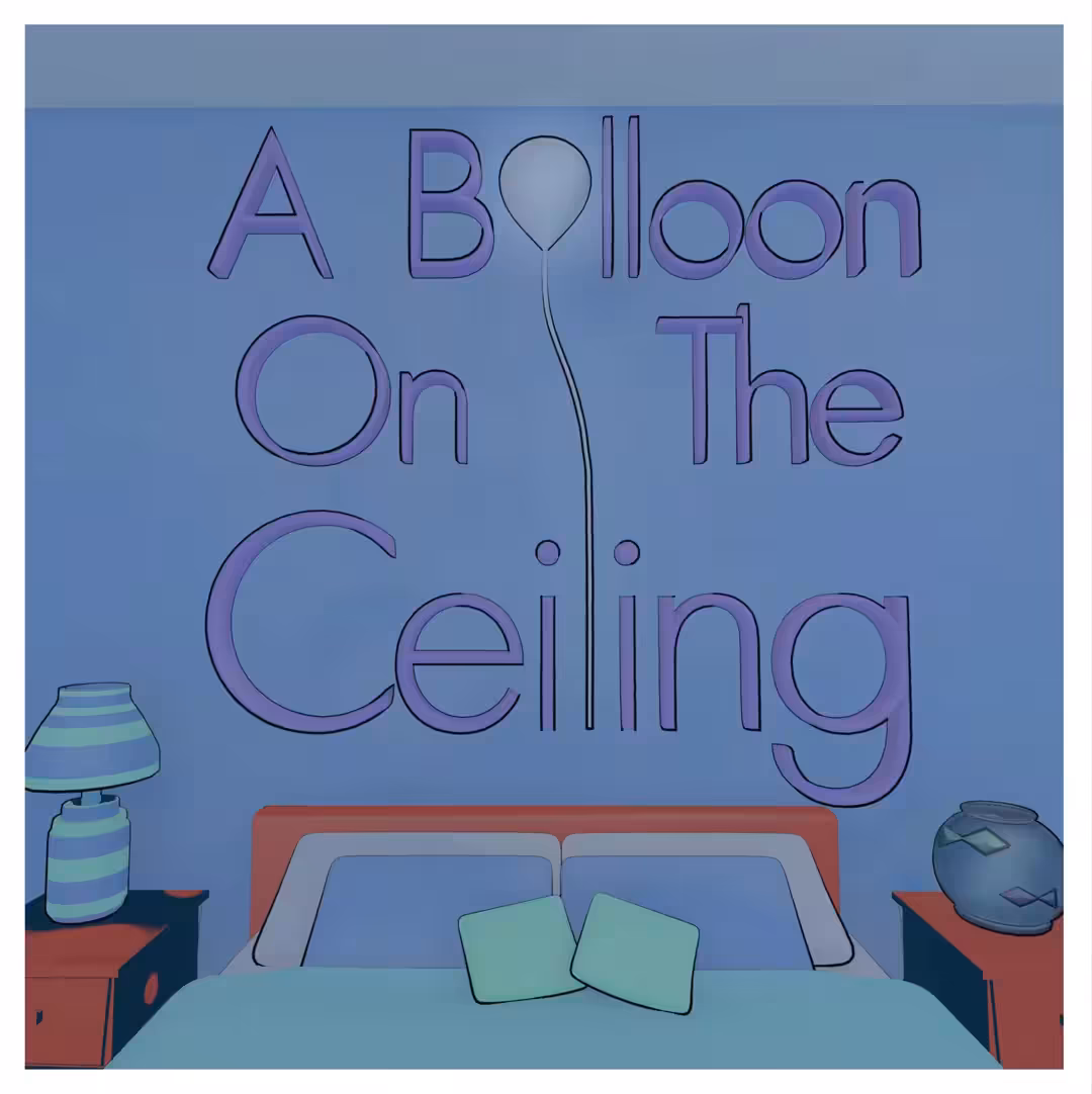A Balloon On The Ceiling
