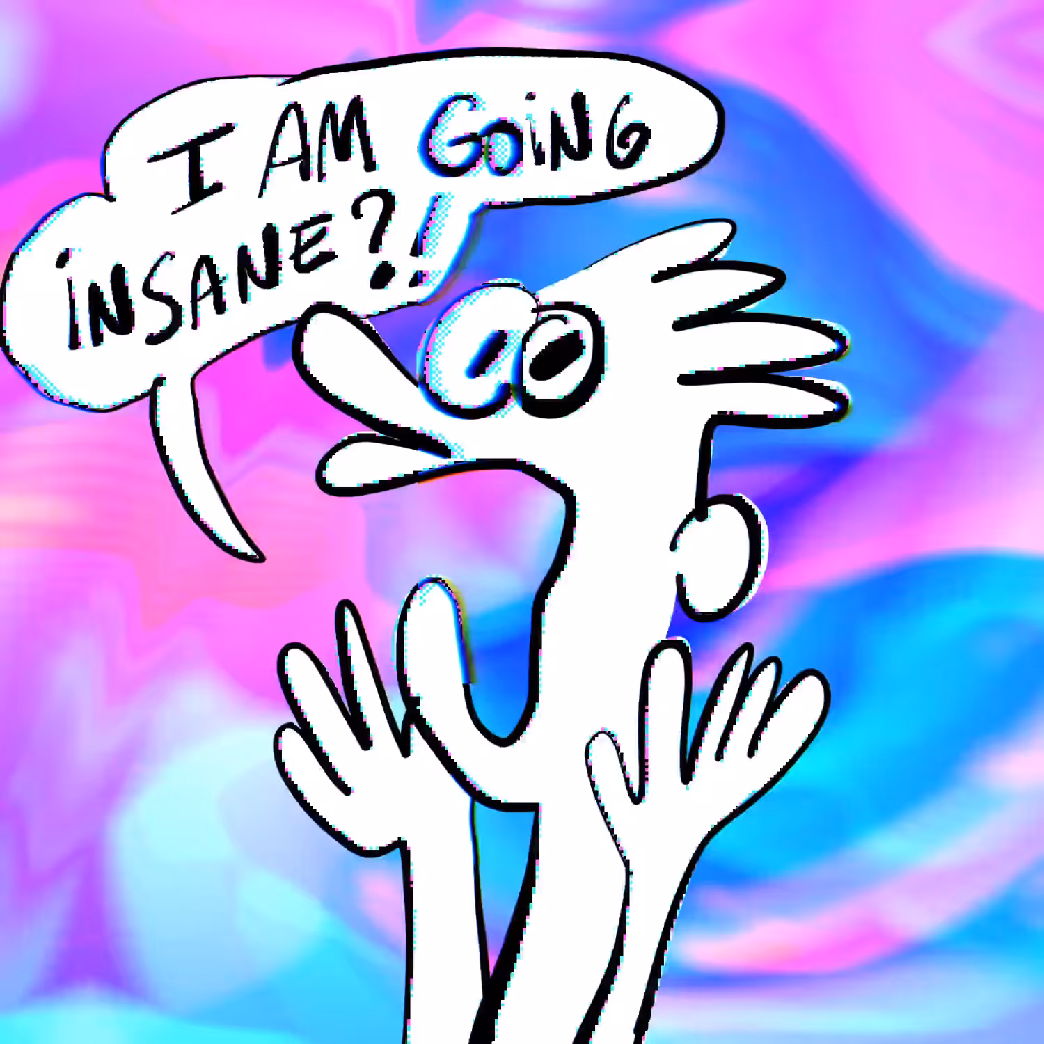 Insane (these colors are driving me nuts or is it the music ?..)