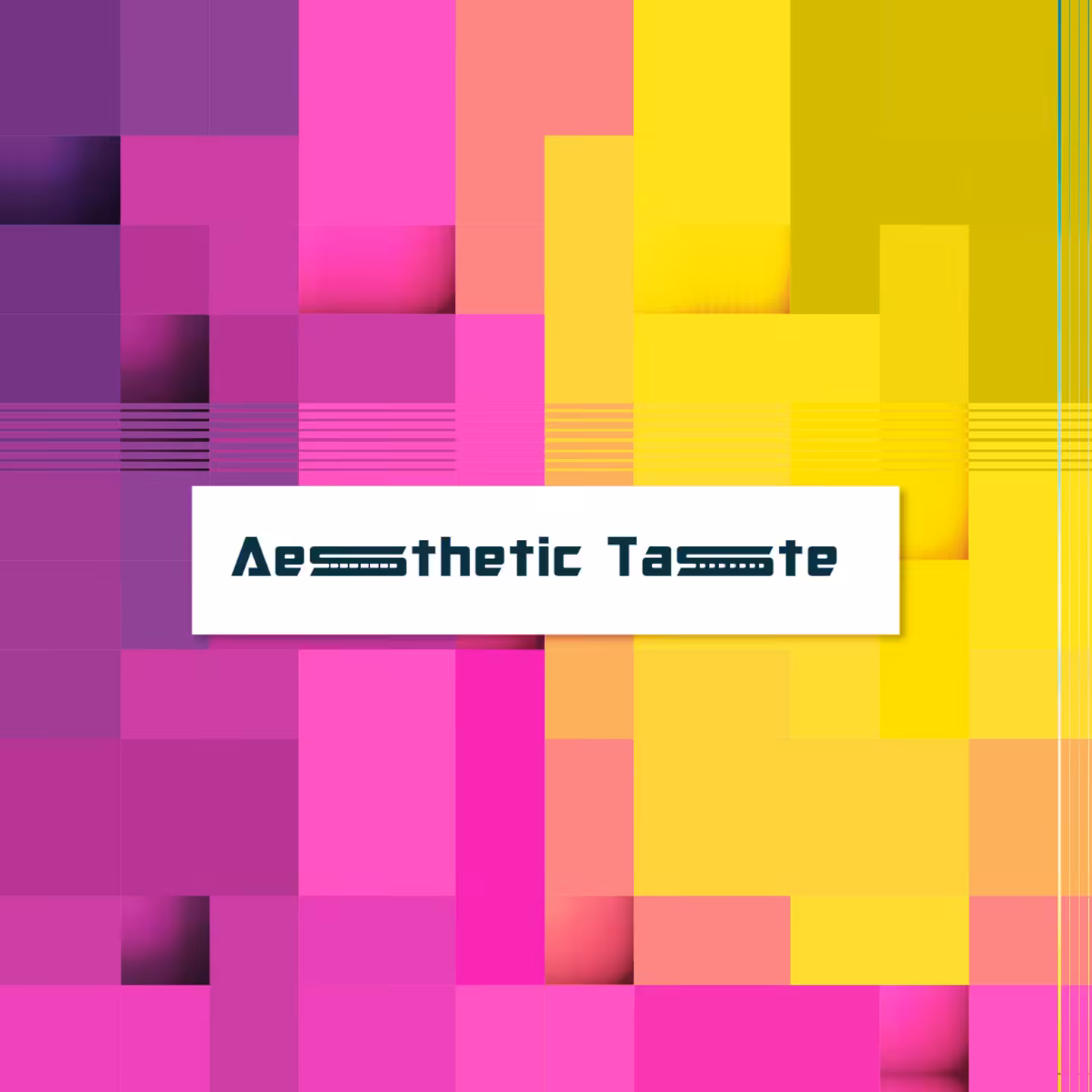 Aesthetic Taste