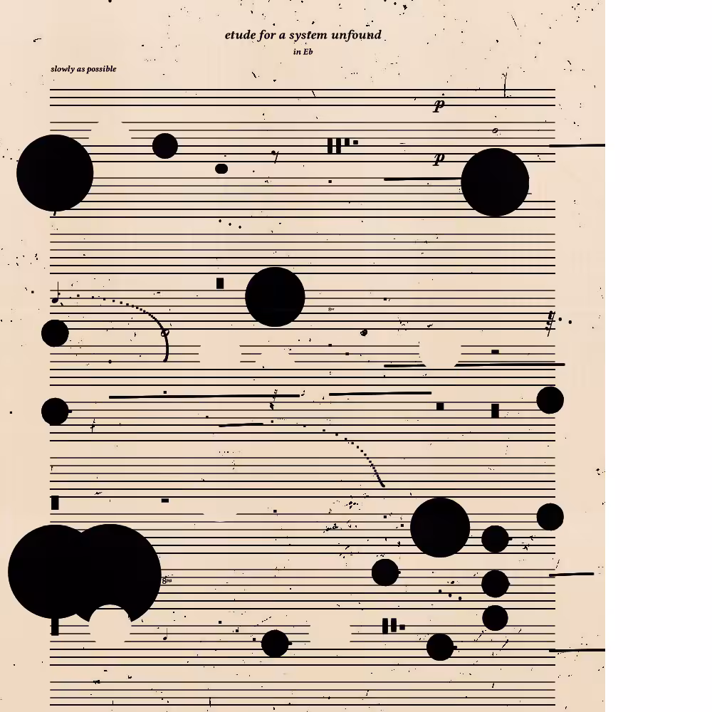 etude for a system unfound #65