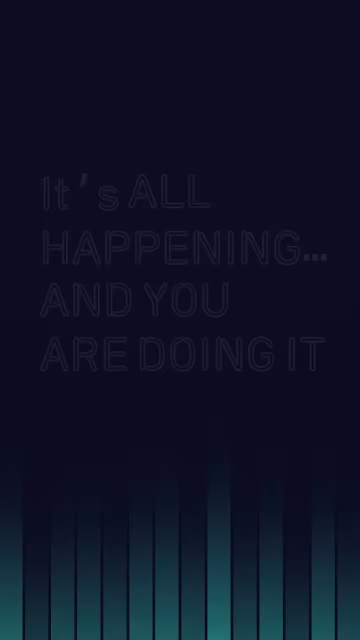 You are Doing it! 