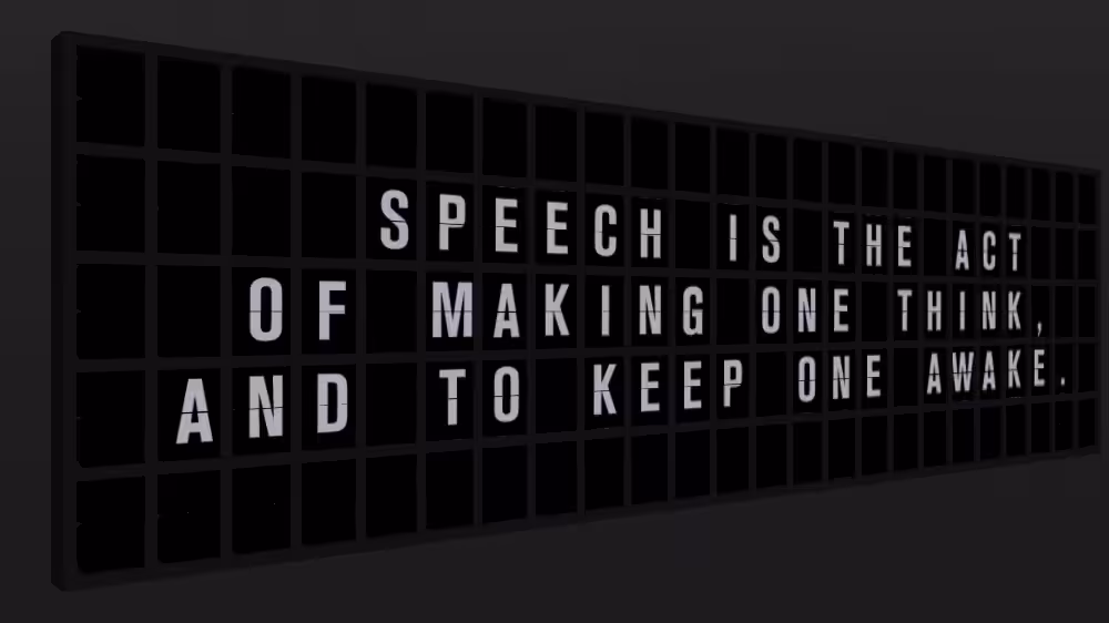 Appropriate Response: SPEECH IS THE ACT OF MAKING ONE THINK, AND TO KEEP ONE AWAKE.