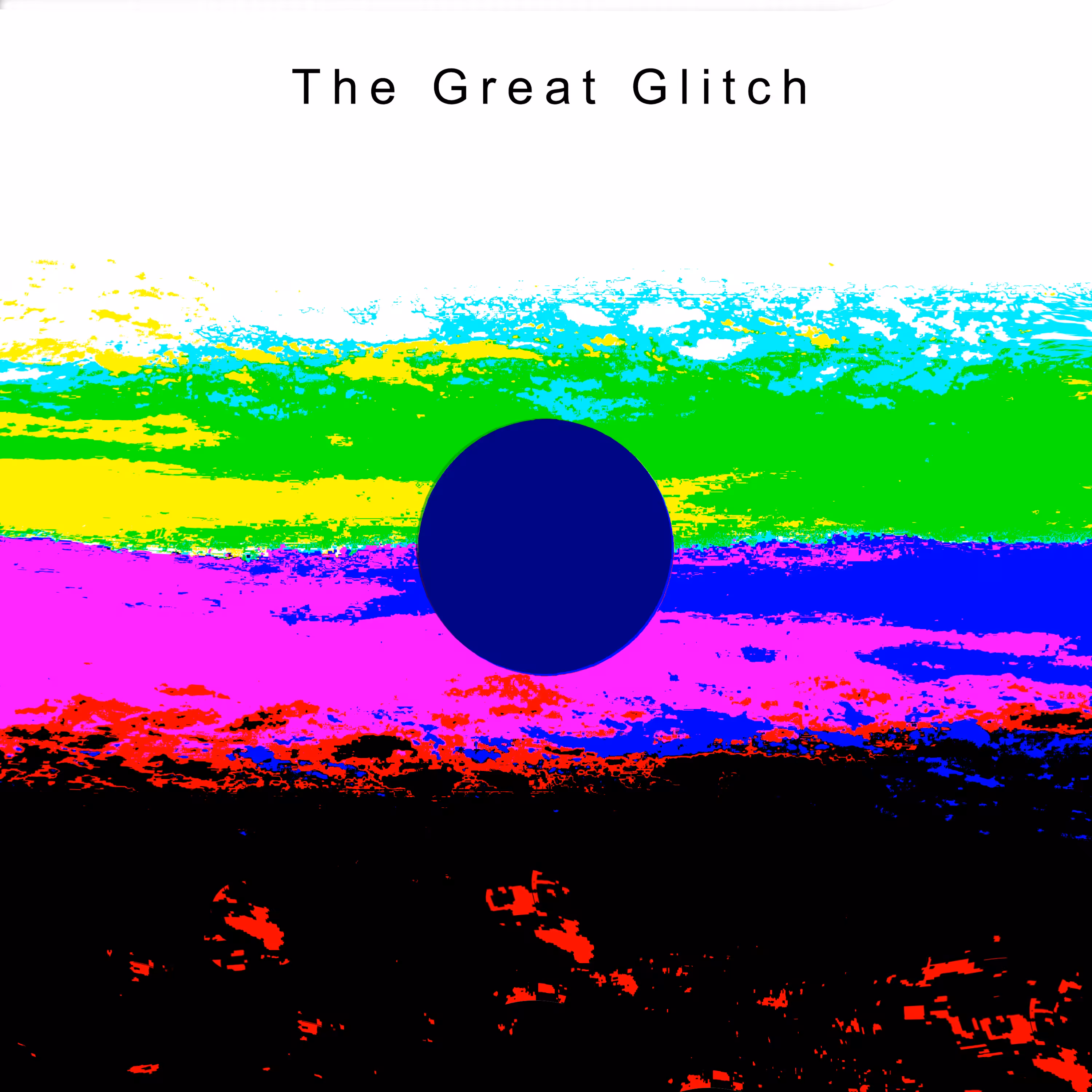The Great Glitch