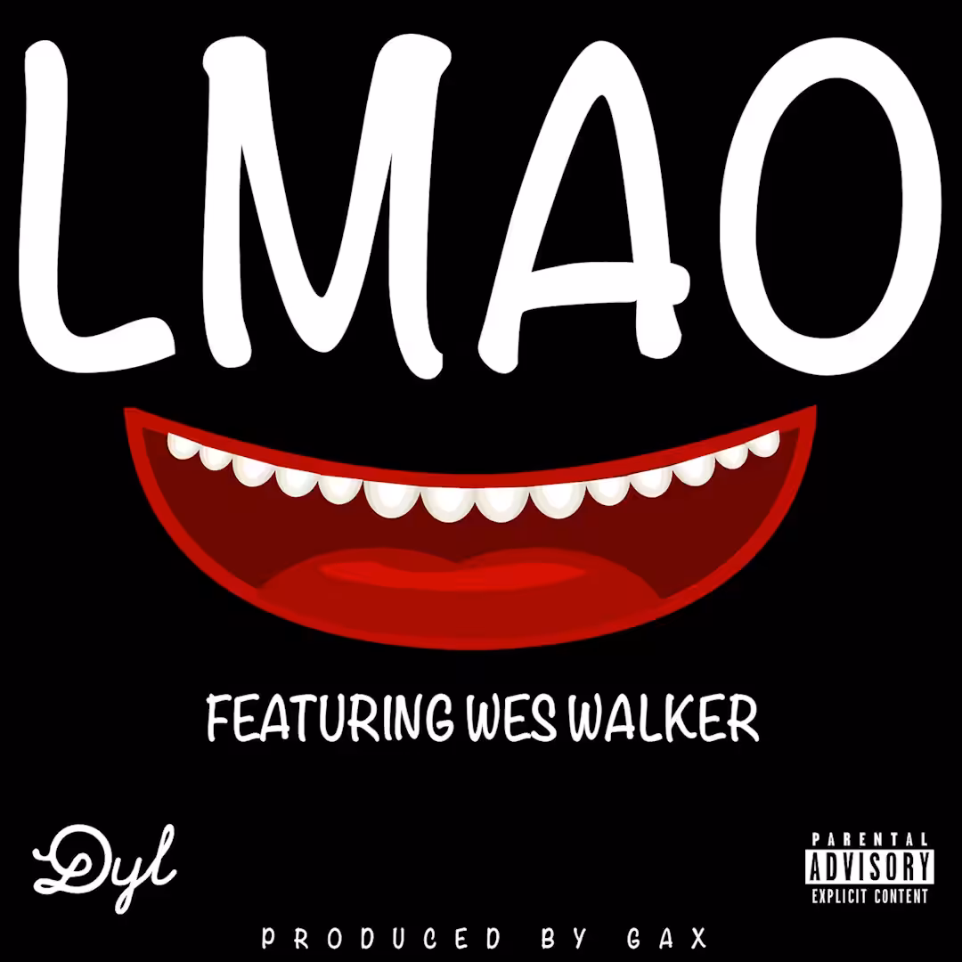 Dyl - LMAO (feat. Wes Walker)