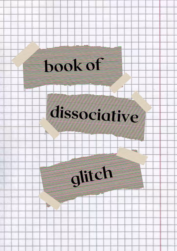 the book of dissociative glitch 