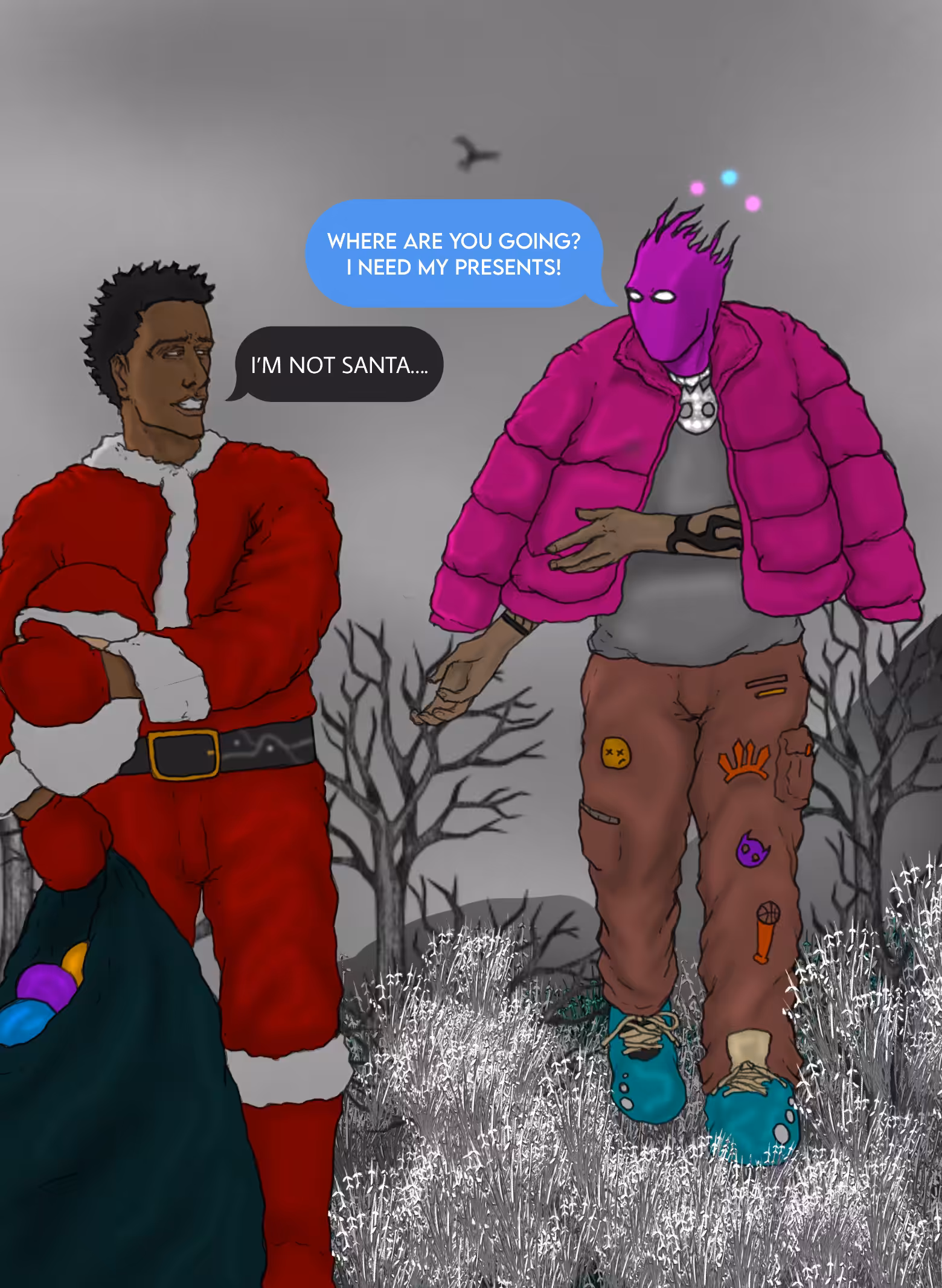 YOU ARE NOT SANTA