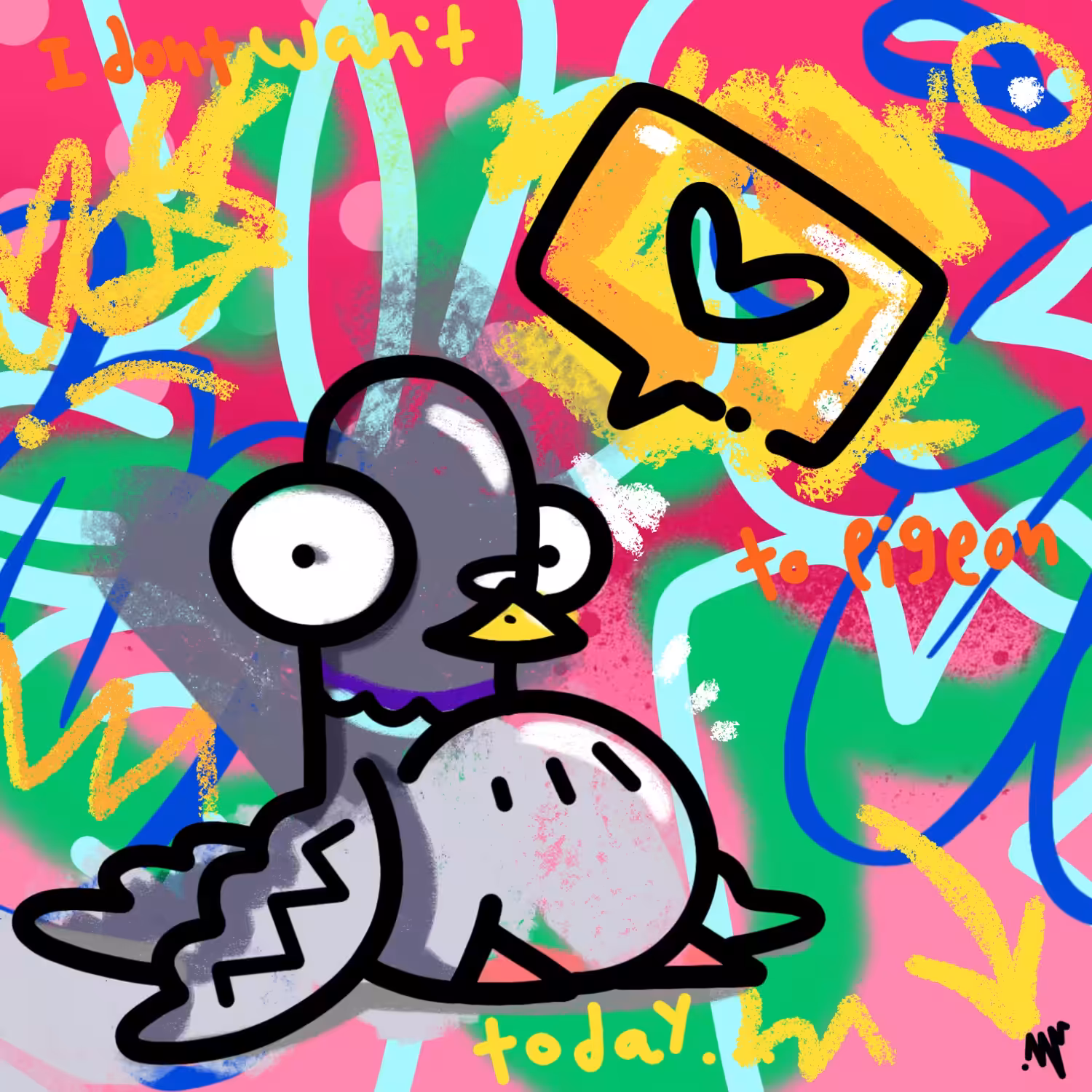 I Don't Want to Pigeon Today (original pigeon)