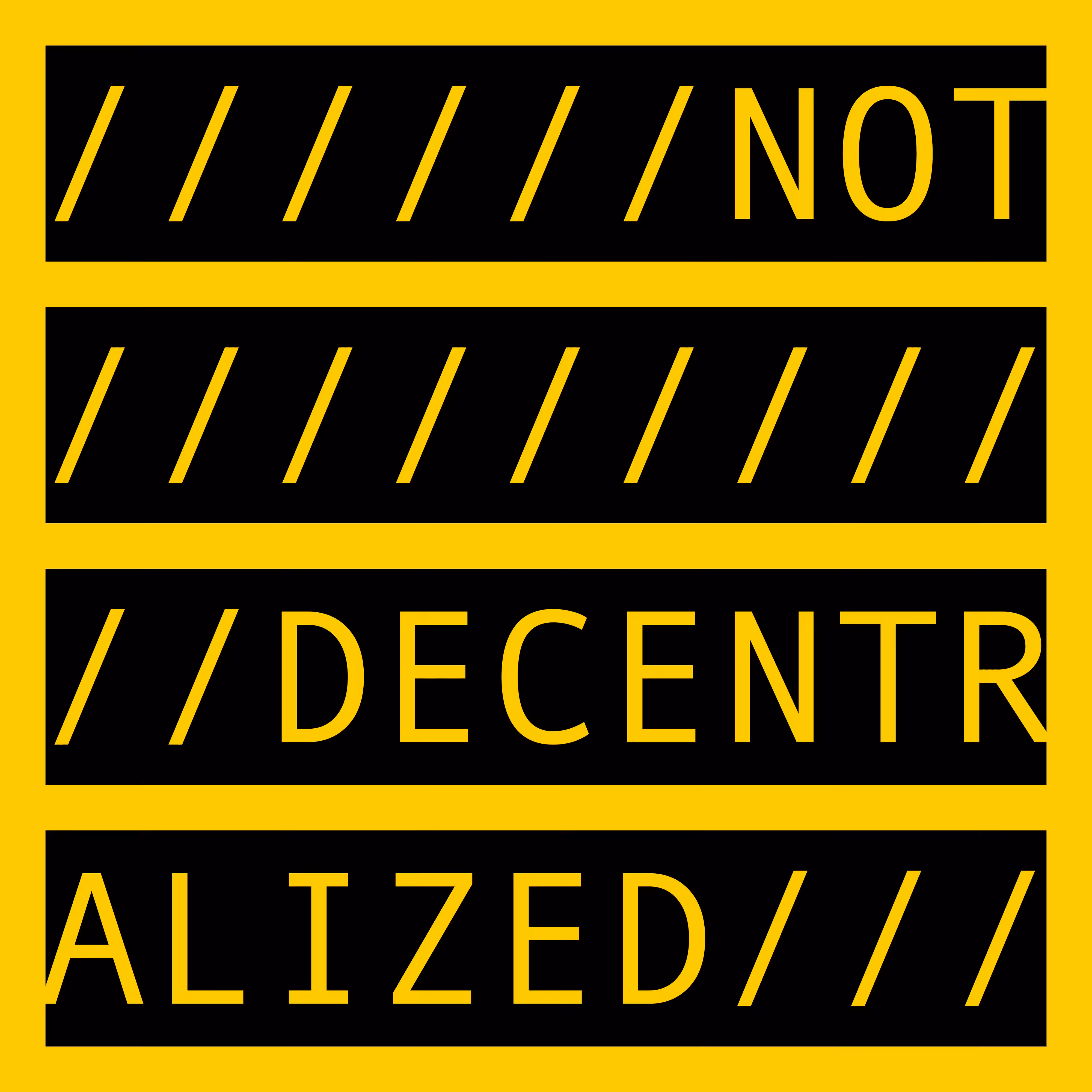 NOT DECENTRALIZED